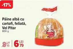 Carrefour Market Pâine albă cu cartofi, feliată, Vel Pitar Ofertă