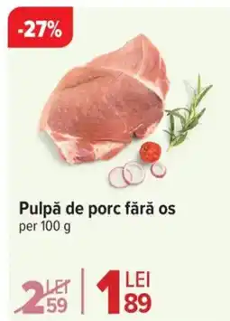 Carrefour Market Pulpă de porc fără os Ofertă