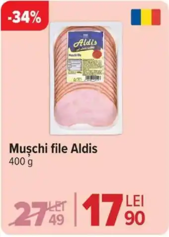 Carrefour Market Muschi file Aldis Ofertă