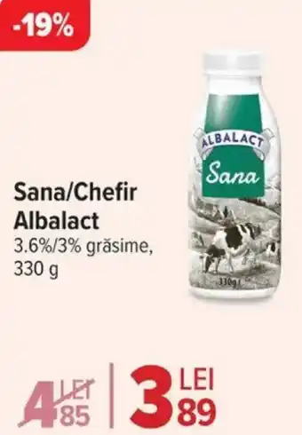 Carrefour Market Sana/Chefir Albalact Ofertă