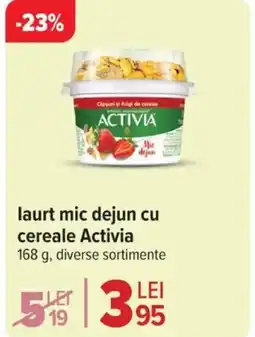 Carrefour Market laurt mic dejun cu cereale Activia Ofertă