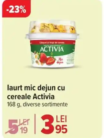 Carrefour Market laurt mic dejun cu cereale Activia Ofertă