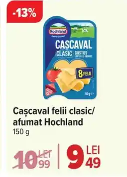 Carrefour Market Cascaval felii clasic/ afumat Hochland Ofertă