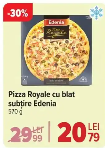 Carrefour Market Pizza Royale cu blat subţire Edenia Ofertă