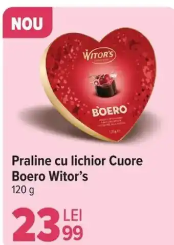 Carrefour Market Praline cu lichior Cuore Boero Witor's Ofertă