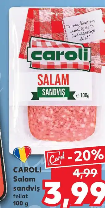 Kaufland CAROLI Salam sandviş feliat Ofertă