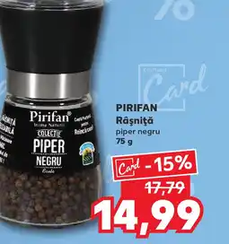 Kaufland PIRIFAN Râşniţă piper negru Ofertă