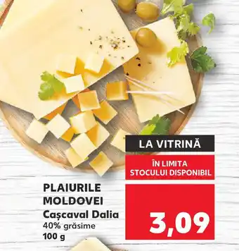 Kaufland PLAIURILE MOLDOVEI Cascaval Dalia Ofertă