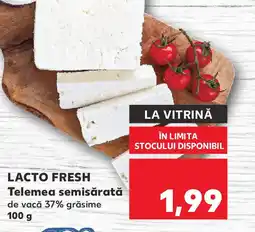 Kaufland LACTO FRESH Telemea semisărată Ofertă