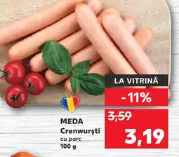 Kaufland MEDA Crenwurşti cu porc Ofertă