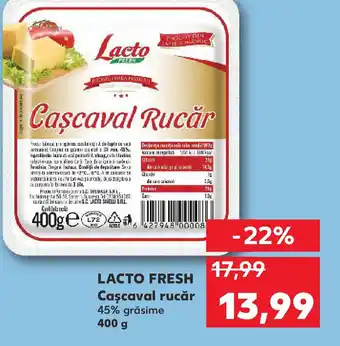 Kaufland LACTO FRESH Cascaval rucăr Ofertă