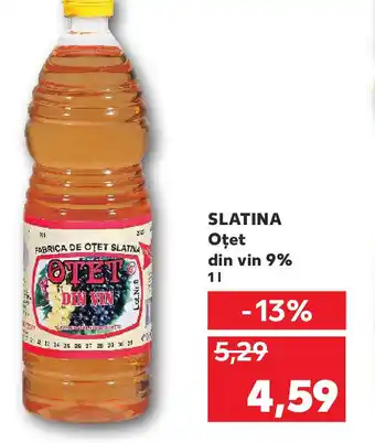 Kaufland SLATINA Oțet din vin 9% Ofertă