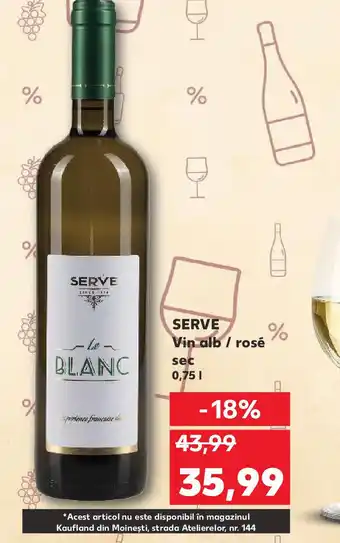 Kaufland SERVE Vin alb / rosé sec Ofertă