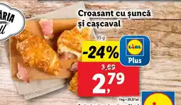 Lidl Croasant cu șuncă şi caşcaval Ofertă