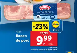 Lidl PIKOK Bacon de porc Ofertă