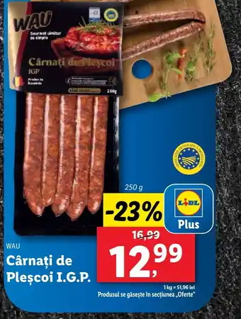 Lidl WAU Cârnaţi de Pleșcoi I.G.P. Ofertă