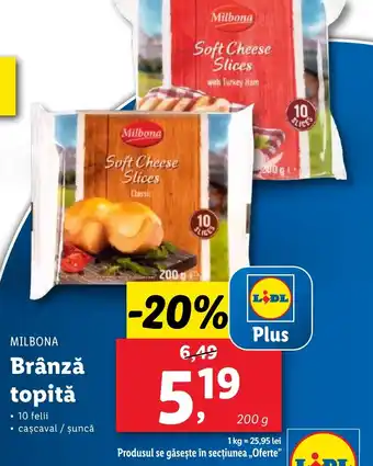 Lidl MILBONA Brânză topitǎ Ofertă