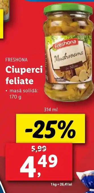 Lidl FRESHONA Ciuperci feliate Ofertă