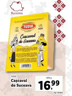 Lidl TUDIA Caşcaval de Suceava Ofertă