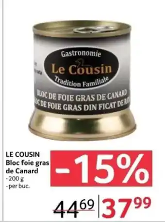 Selgros LE COUSIN Bloc foie gras de Canard Ofertă