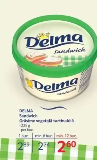 Selgros DELMA Sandwich Grăsime vegetalǎ tartinabilǎ Ofertă