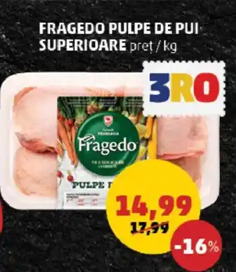 Penny Fragedo pulpe de pui superioare Ofertă