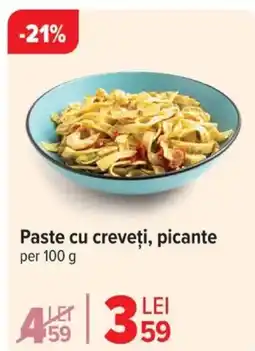 Carrefour Paste cu creveţi, picante Ofertă