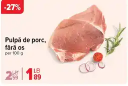 Carrefour Pulpă de porc, fără os Ofertă