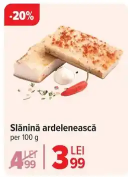 Carrefour Slănină ardelenească Ofertă