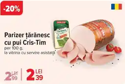 Carrefour Parizer ţărănesc cu pui Cris-Tim Ofertă