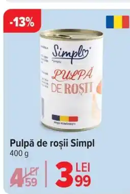 Carrefour Pulpă de roşii Simpl Ofertă