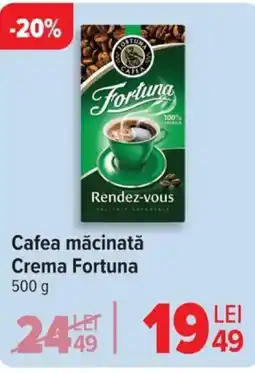 Carrefour Cafea măcinată Crema Fortuna Ofertă