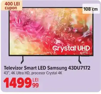 Carrefour Televizor Smart LED Samsung 43DU7172 Ofertă