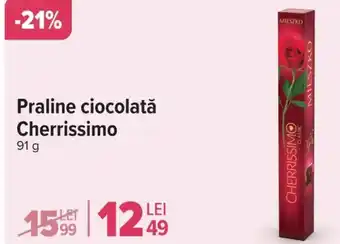 Carrefour Praline ciocolată Cherrissimo Ofertă