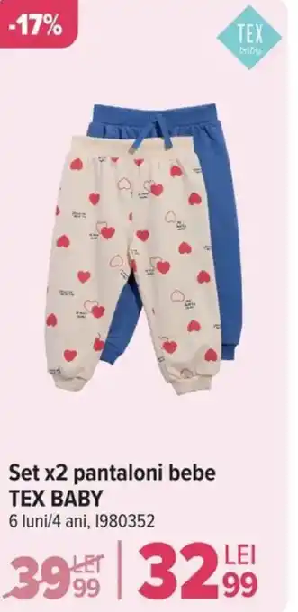 Carrefour Set x2 pantaloni bebe TEX BABY Ofertă