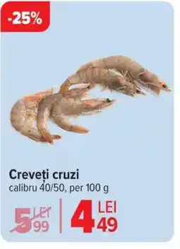 Carrefour Creveţi cruzi Ofertă