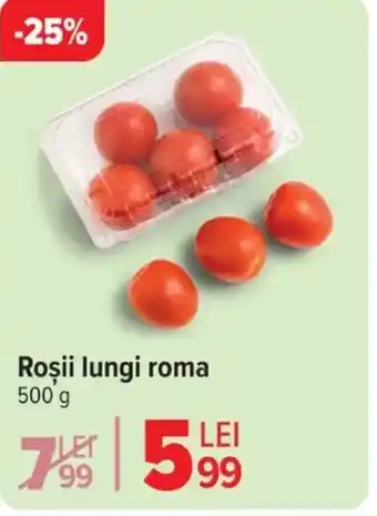 Carrefour Roşii lungi roma Ofertă