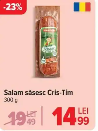 Carrefour Salam săsesc Cris-Tim Ofertă