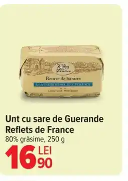 Carrefour Unt cu sare de Guerande Reflets de France Ofertă