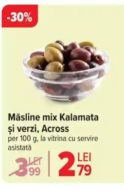 Carrefour Măsline mix Kalamata şi verzi, Across Ofertă