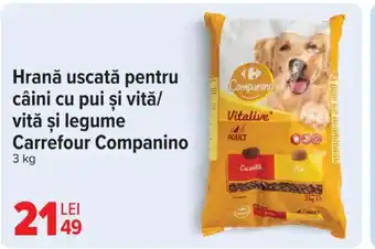 Carrefour Hrană uscată pentru câini cu pui şi vitǎ/ vită şi legume Carrefour Companino Ofertă