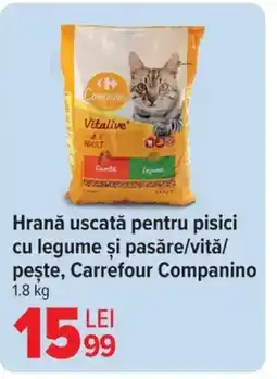 Carrefour Hrană uscată pentru pisici cu legume şi pasǎre/vitǎ/ peşte, Carrefour Companino Ofertă