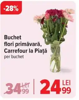 Carrefour Buchet flori primăvară, Carrefour la Piaţă Ofertă