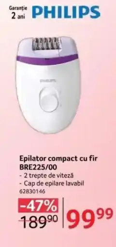 Selgros PHILIPS Epilator compact cu fir BRE225/00 Ofertă