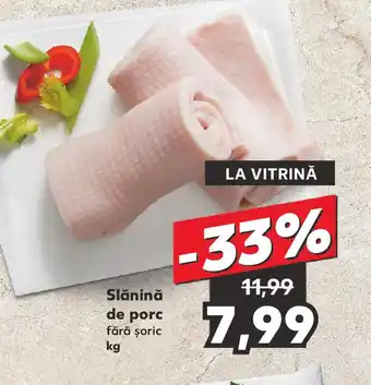 Kaufland Slănină de porc Ofertă