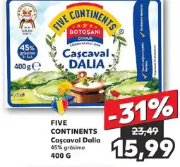 Kaufland FIVE CONTINENTS Caşcaval Dalia Ofertă