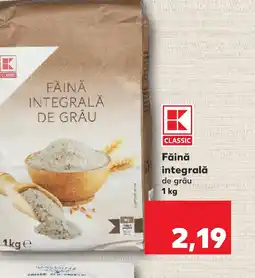 Kaufland Făină integrală de grâu Ofertă