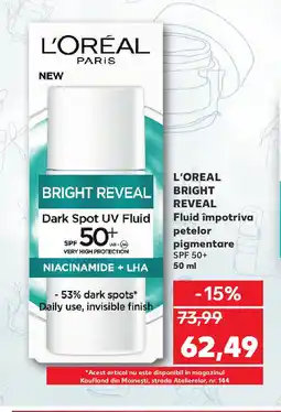 Kaufland L'ORÉAL Bright Reveal Fluid împotriva petelor pigmentare Ofertă