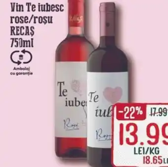 Diana Supermarket Vin Te iubesc rose/roşu RECAS Ofertă