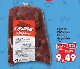 Kaufland FERMA PÂNZARU Ficat de pasăre Ofertă
